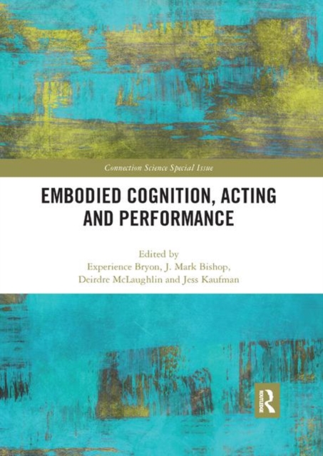 Embodied Cognition, Acting and Performance, Paperback / softback Book