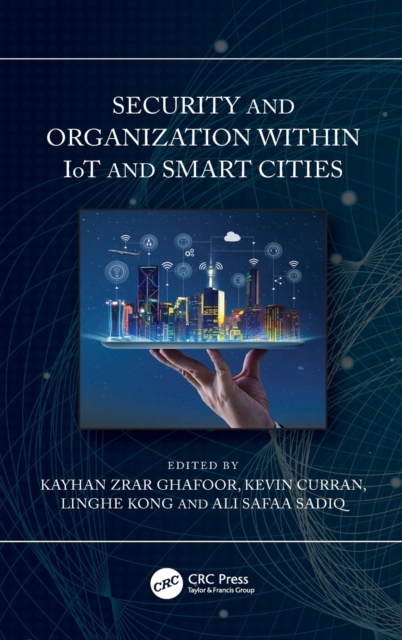 Security and Organization within IoT and Smart Cities, Hardback Book