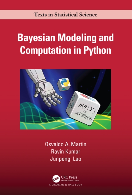 Bayesian Modeling and Computation in Python, Hardback Book
