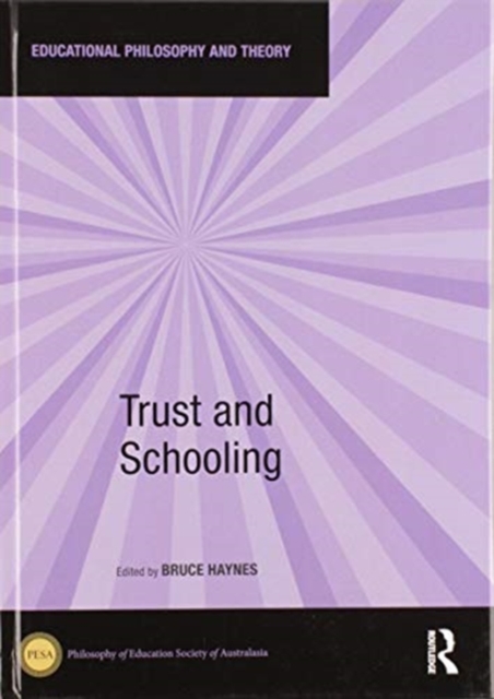 Trust and Schooling, Hardback Book