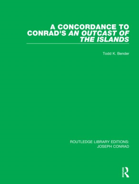 A Concordance to Conrad's An Outcast of the Islands, Hardback Book