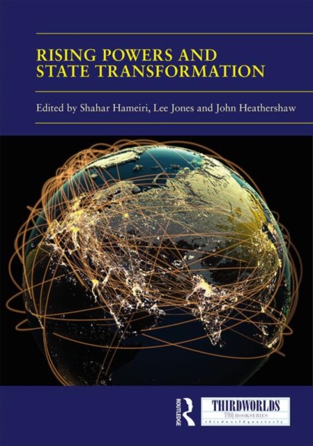 Rising Powers and State Transformation, Hardback Book