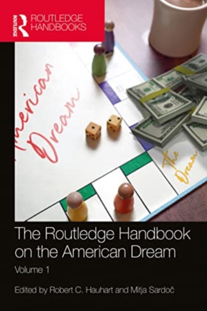 The Routledge Handbook on the American Dream : Volume 1, Paperback / softback Book