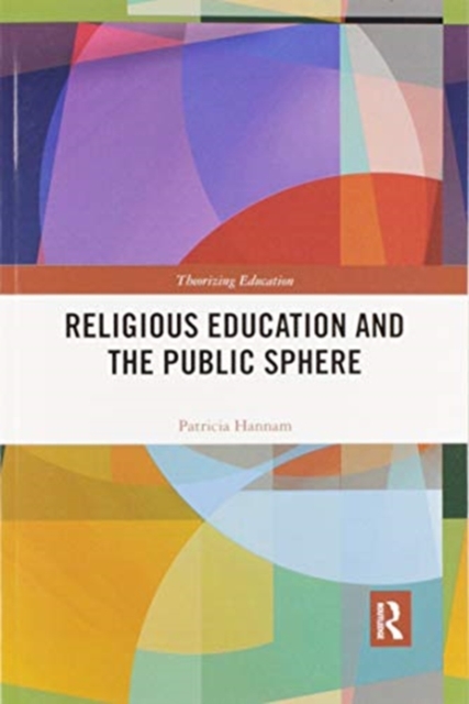 Religious Education and the Public Sphere, Paperback / softback Book