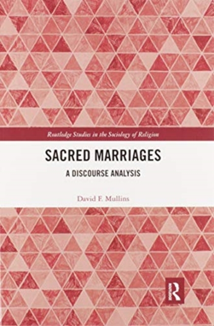 Sacred Marriages : A Discourse Analysis, Paperback / softback Book