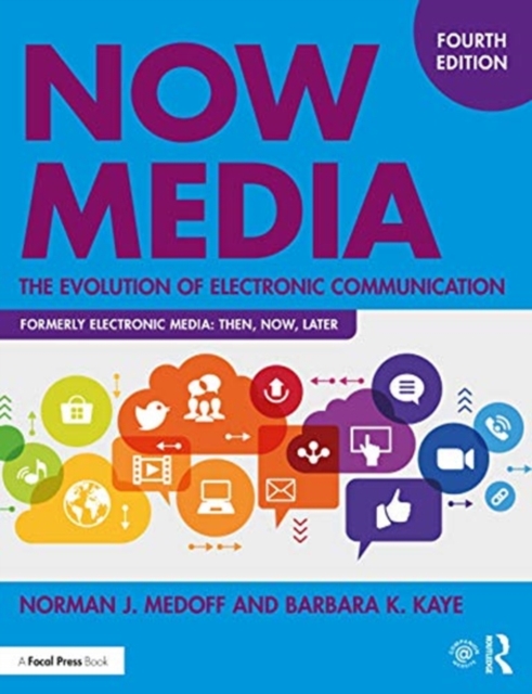 Now Media : The Evolution of Electronic Communication, Paperback / softback Book