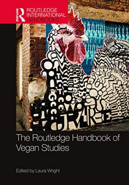 The Routledge Handbook of Vegan Studies, Hardback Book