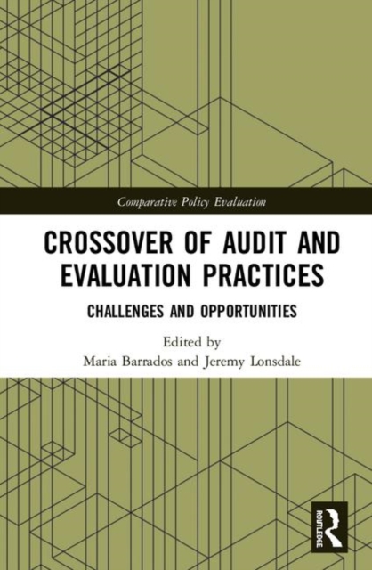 Crossover of Audit and Evaluation Practices : Challenges and Opportunities, Hardback Book