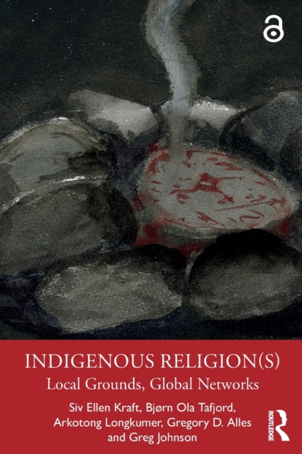 Indigenous Religion(s) : Local Grounds, Global Networks, Paperback / softback Book