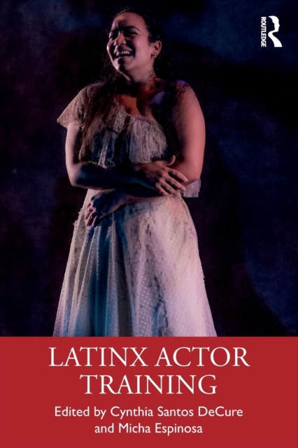 Latinx Actor Training, Paperback / softback Book