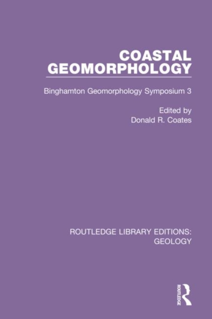 Coastal Geomorphology : Binghamton Geomorphology Symposium 3, Hardback Book