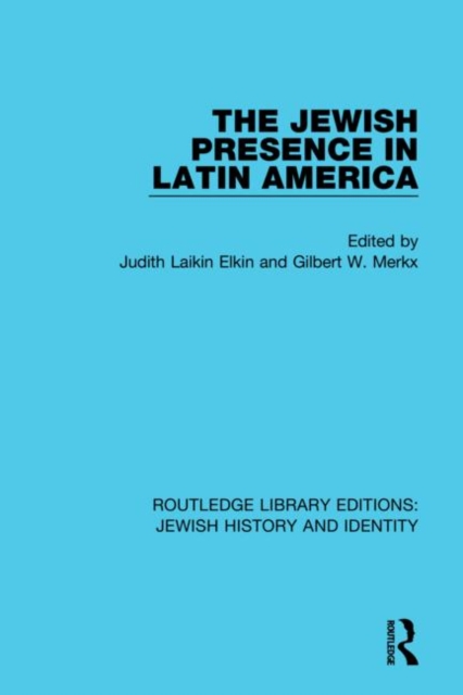 The Jewish Presence in Latin America, Hardback Book