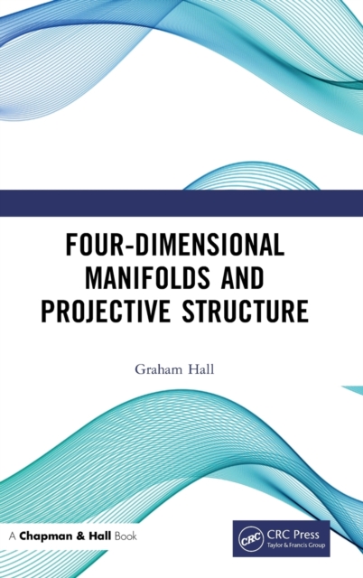 Four-Dimensional Manifolds and Projective Structure, Hardback Book