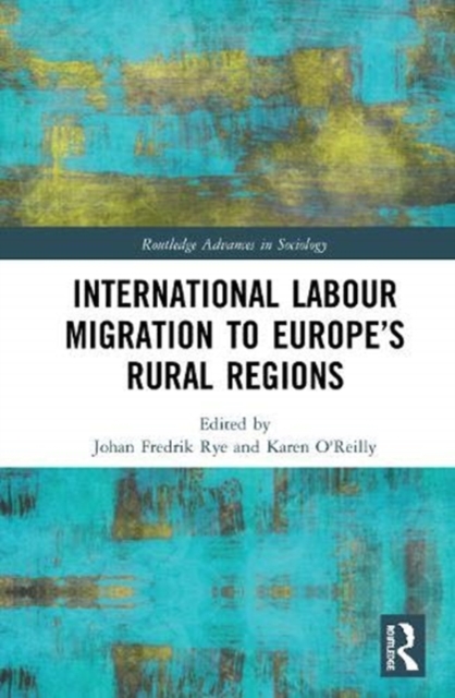 International Labour Migration to Europe’s Rural Regions, Hardback Book