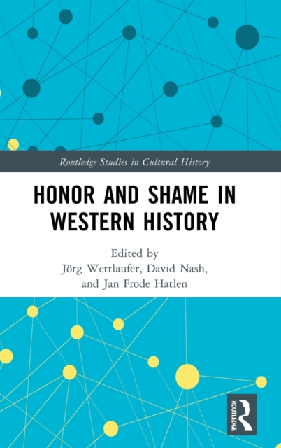 Honor and Shame in Western History, Hardback Book