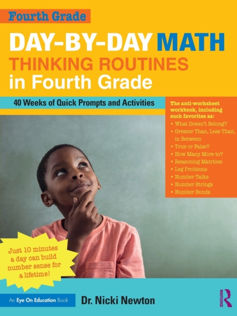 Day-by-Day Math Thinking Routines in Fourth Grade : 40 Weeks of Quick Prompts and Activities, Paperback / softback Book