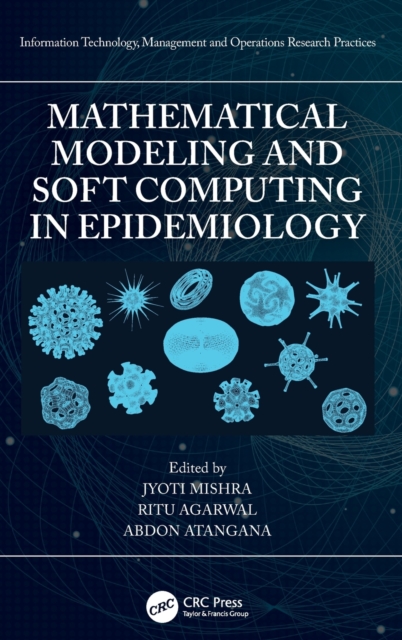 Mathematical Modeling and Soft Computing in Epidemiology, Hardback Book