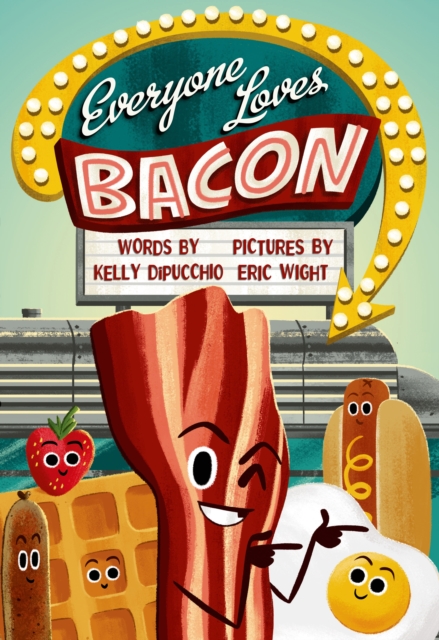 Everyone Loves Bacon, Hardback Book