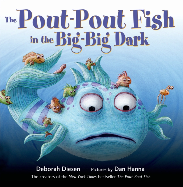 The Pout-Pout Fish in the Big-Big Dark, Hardback Book