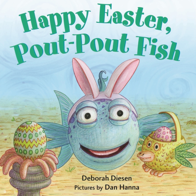 Happy Easter, Pout-Pout Fish, Board book Book