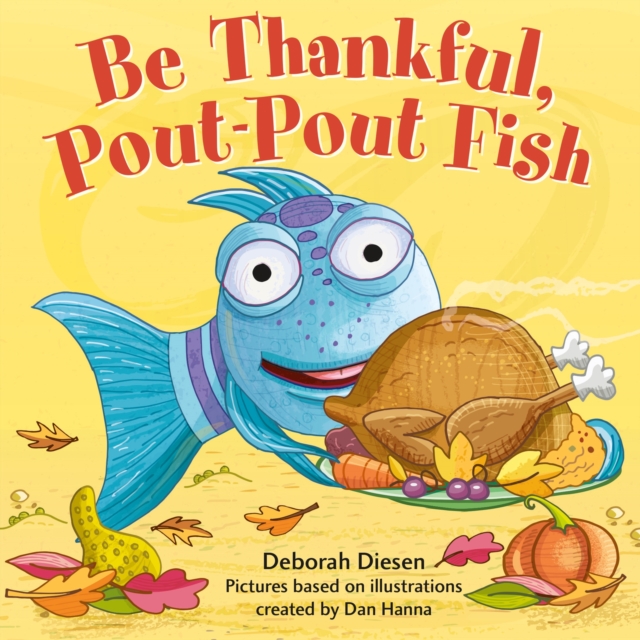 Be Thankful, Pout-Pout Fish, Board book Book