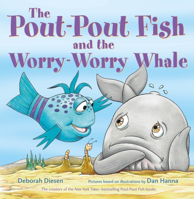 The Pout-Pout Fish and the Worry-Worry Whale, Board book Book