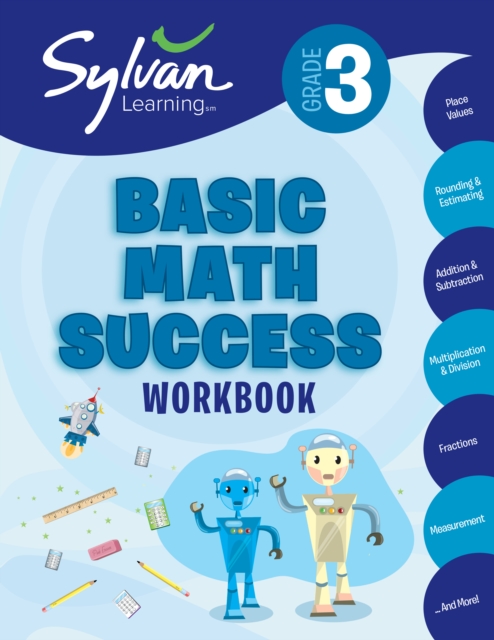 3rd Grade Basic Math Success : Activities, Exercises, and Tips to Help Catch Up, Keep Up, and Get Ahead, Paperback / softback Book