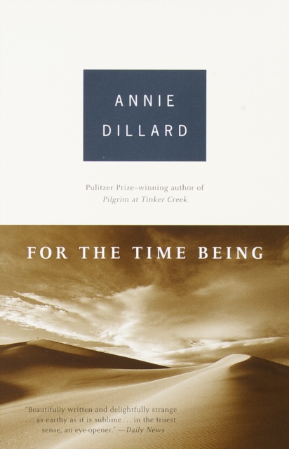 For the Time Being : Essays (PEN Literary Award Winner), Paperback / softback Book