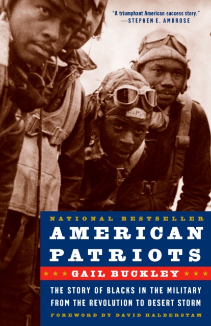 American Patriots : The Story of Blacks in the Military from the Revolution to Desert Storm, Paperback / softback Book
