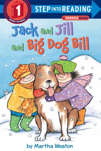 Jack and Jill and Big Dog Bill: A Phonics Reader, Paperback / softback Book