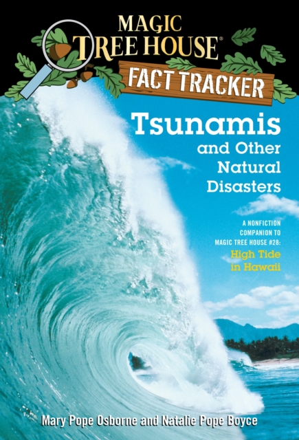 Tsunamis and Other Natural Disasters : A Nonfiction Companion to Magic Tree House #28: High Tide in Hawaii, Paperback / softback Book