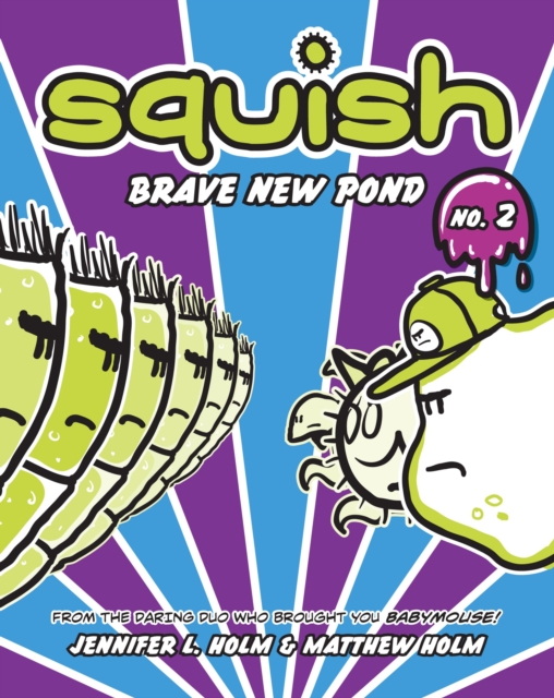 Squish #2: Brave New Pond, Paperback / softback Book