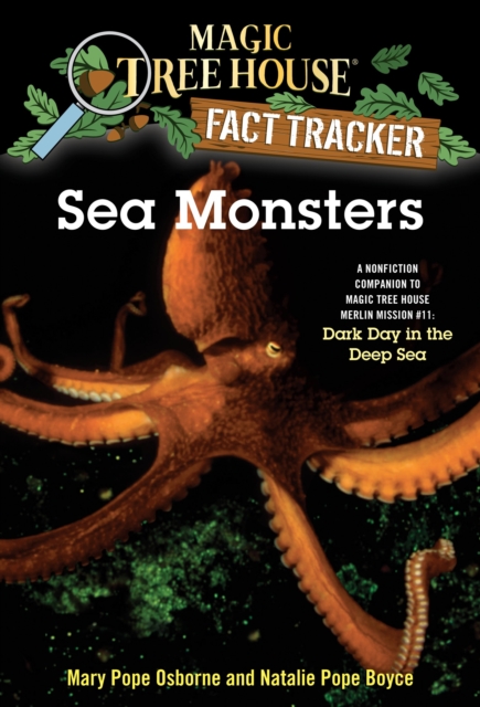 Sea Monsters : A Nonfiction Companion to Magic Tree House Merlin Mission #11: Dark Day in the Deep Sea, Paperback / softback Book