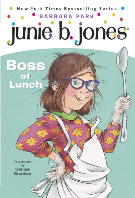 Junie B. Jones #19:  Boss of Lunch, EPUB eBook