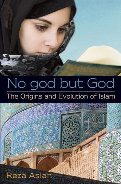 No god but God: The Origins and Evolution of Islam, EPUB eBook