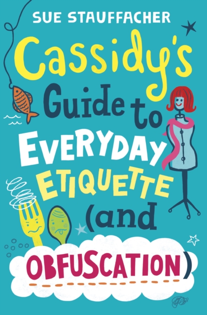 Cassidy's Guide to Everyday Etiquette (and Obfuscation), EPUB eBook