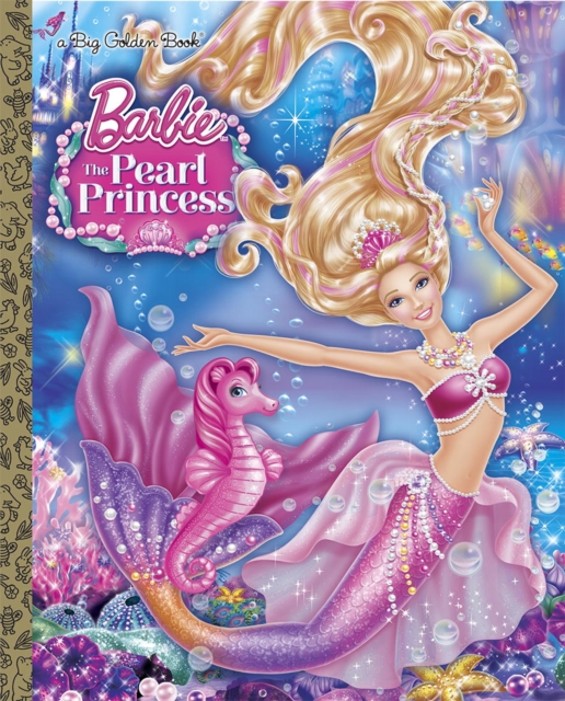 Barbie: The Pearl Princess Big Golden Book (Barbie: The Pearl Princess), EPUB eBook