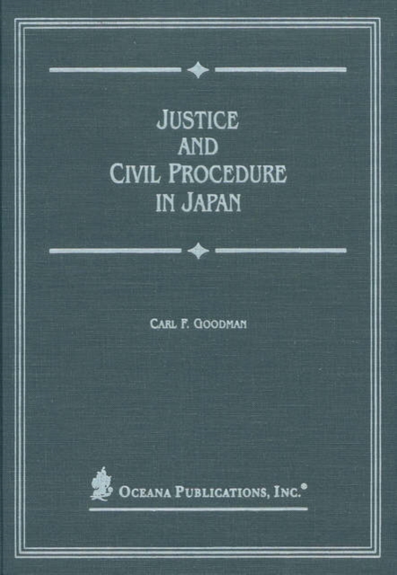 Justice and Civil Procedure in Japan, Hardback Book