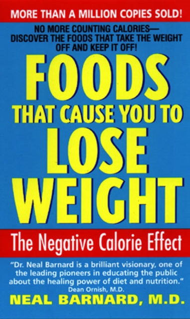 Foods That Cause You to Lose Weight : The Negative Calorie Effect, Paperback Book