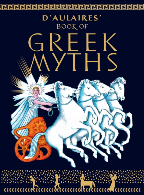 D'Aulaires Book of Greek Myths, Hardback Book