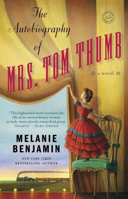 The Autobiography of Mrs. Tom Thumb : A Novel, Paperback / softback Book
