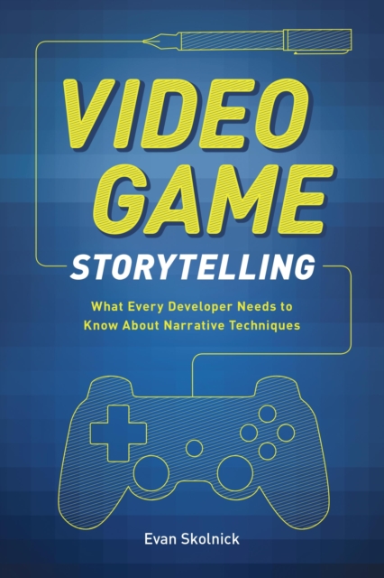 Video Game Storytelling, EPUB eBook