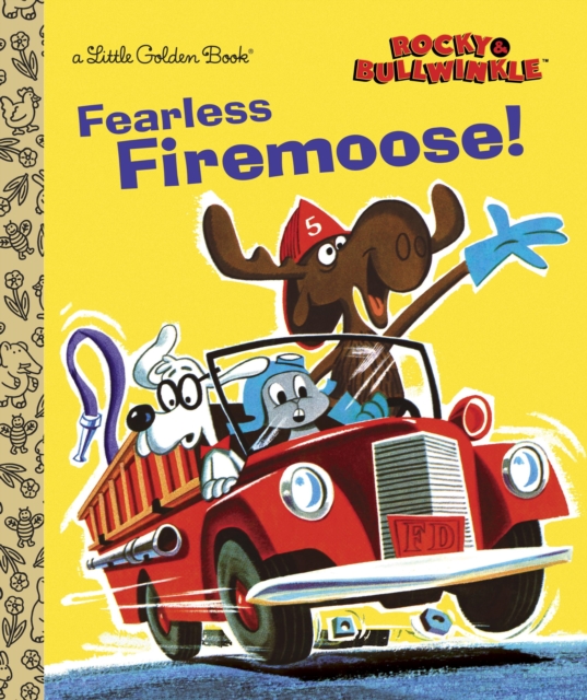 Fearless Firemoose! (Rocky & Bullwinkle), EPUB eBook