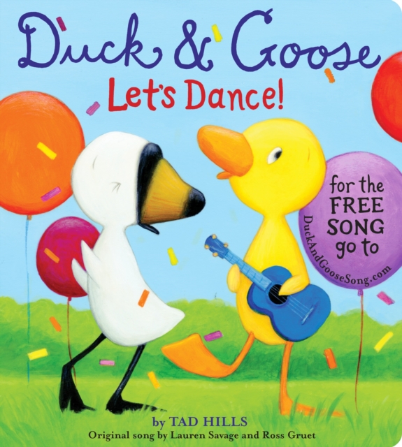 Duck & Goose, Let's Dance! (with an original song), Board book Book