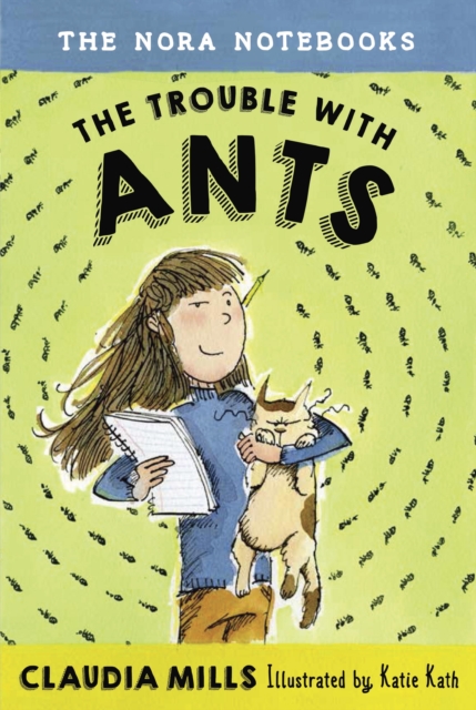 Nora Notebooks, Book 1: The Trouble with Ants, EPUB eBook