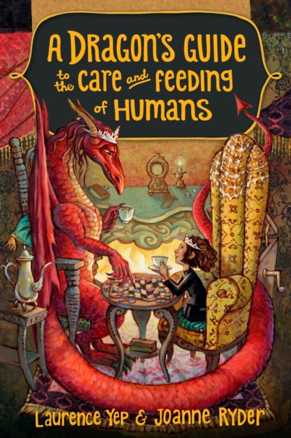 A Dragon's Guide to the Care and Feeding of Humans, Paperback / softback Book