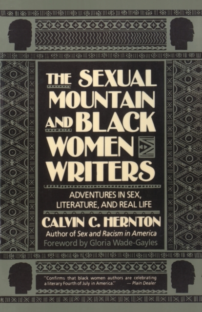 The Sexual Mountain and Black Women Writers : Adventures in Sex, Literature, and Real Life, Paperback / softback Book