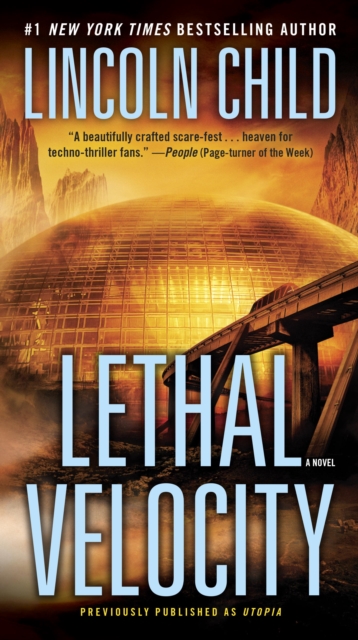Lethal Velocity (Previously published as Utopia) : A Novel, EPUB eBook