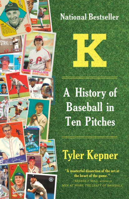 K: A History of Baseball in Ten Pitches, EPUB eBook