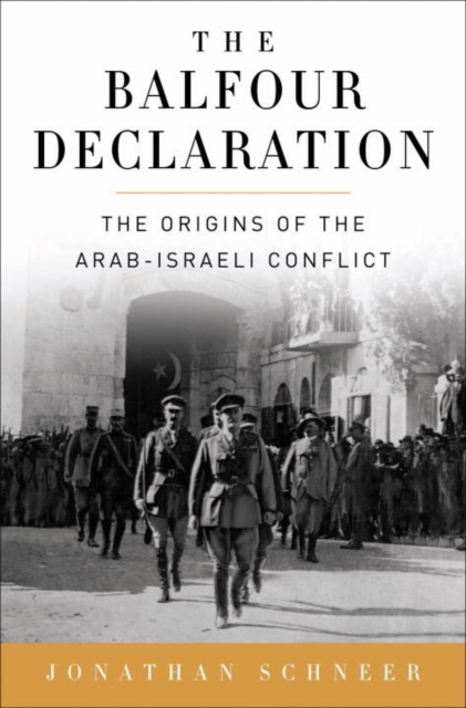 The Balfour Declaration : The Origins of the Arab-Israeli Conflict, EPUB eBook